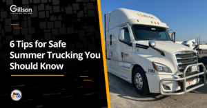 6 Tips for Safe Summer Trucking You Should Know